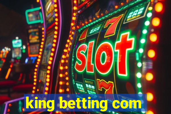 king betting com