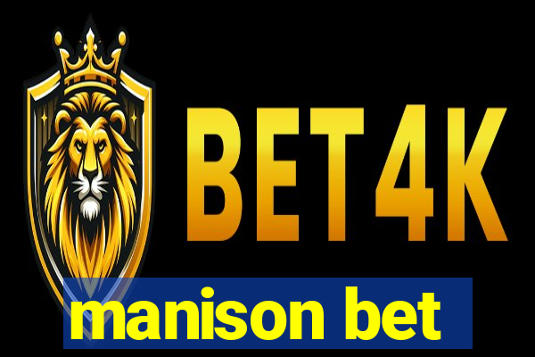 manison bet