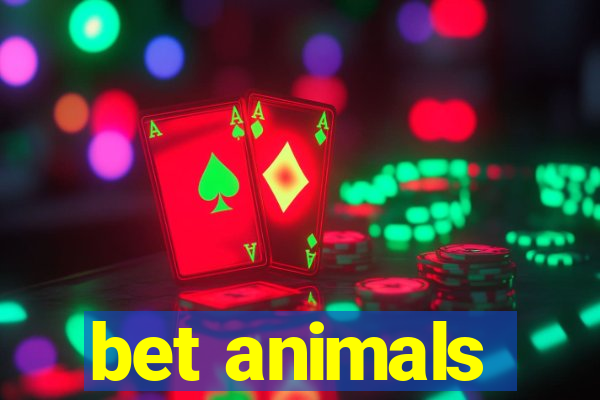 bet animals