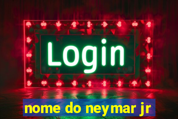 nome do neymar jr