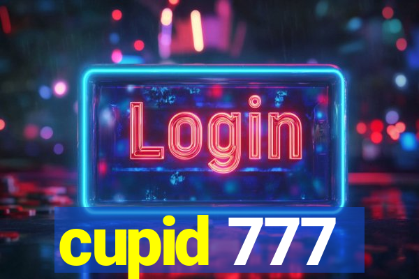 cupid 777