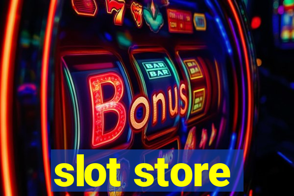 slot store