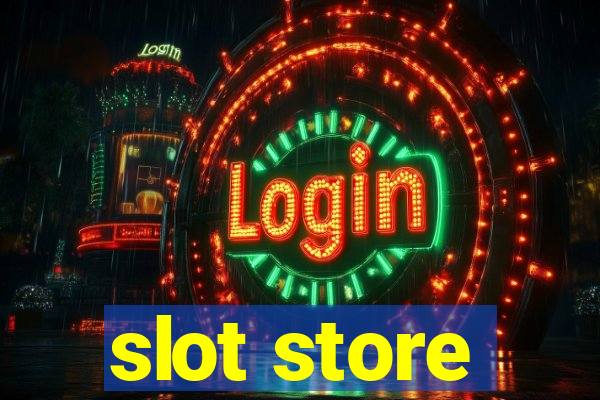 slot store