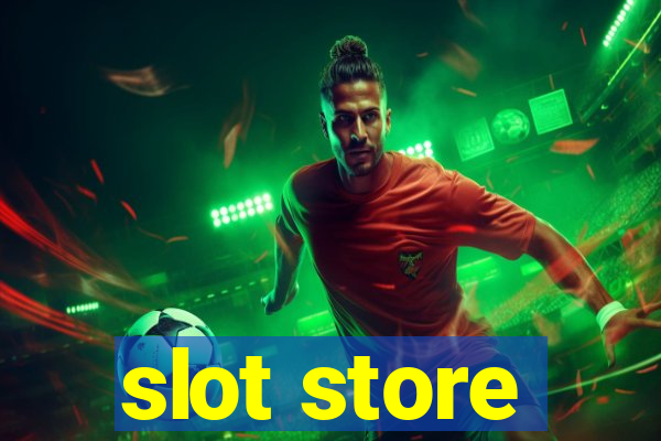 slot store