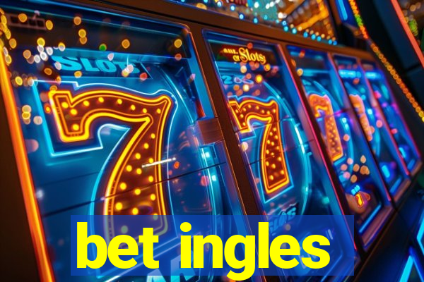 bet ingles