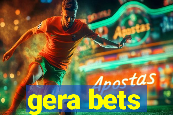 gera bets