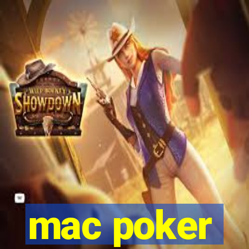 mac poker