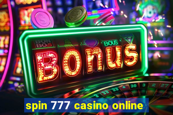 spin 777 casino online