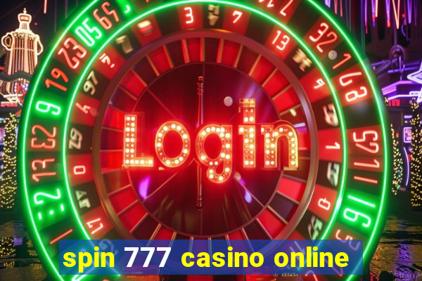 spin 777 casino online