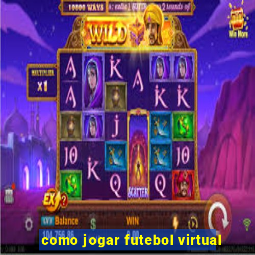 como jogar futebol virtual