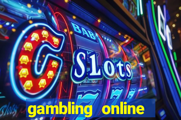 gambling online slots machines