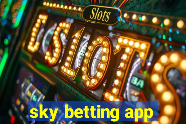 sky betting app