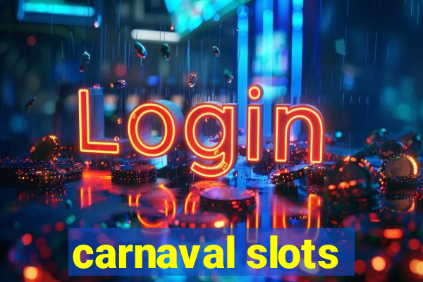 carnaval slots