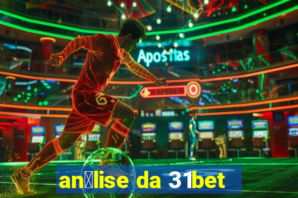 an谩lise da 31bet