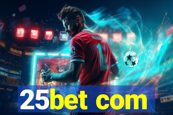 25bet com