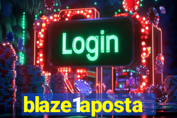 blaze1aposta