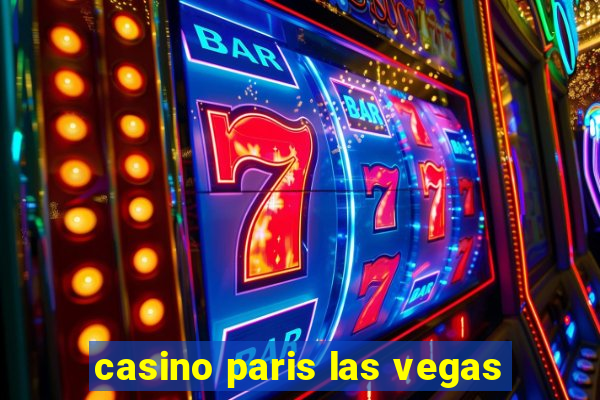 casino paris las vegas