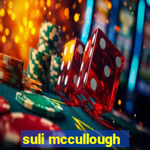 suli mccullough