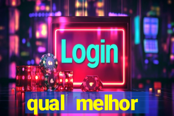 qual melhor plataforma para jogar tigre