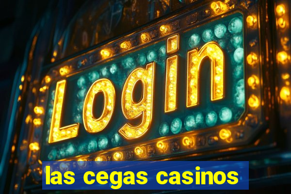 las cegas casinos