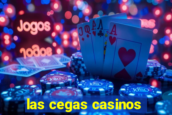 las cegas casinos