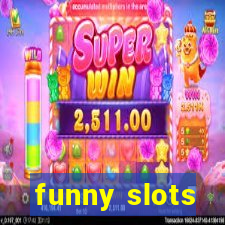 funny slots