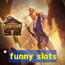 funny slots