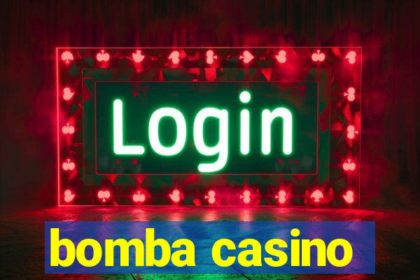 bomba casino