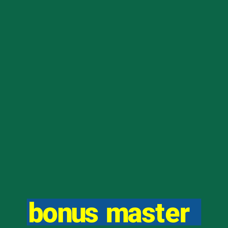 bonus master