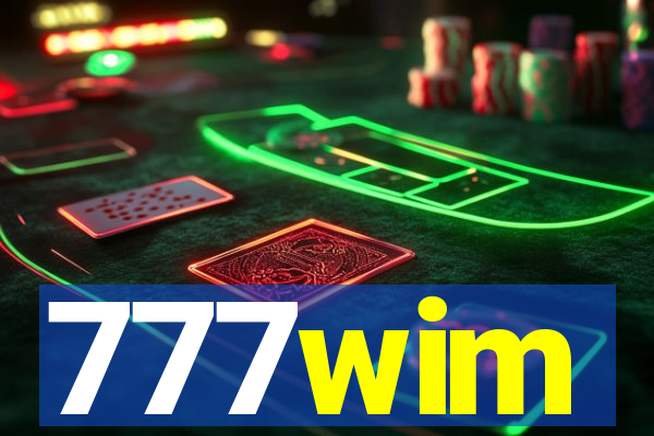 777wim