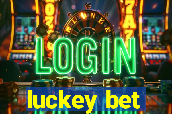 luckey bet