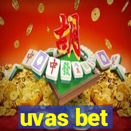 uvas bet