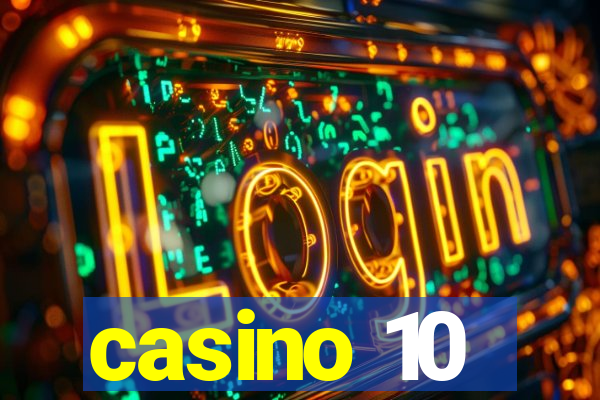 casino 10