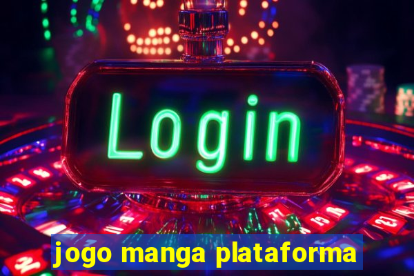 jogo manga plataforma