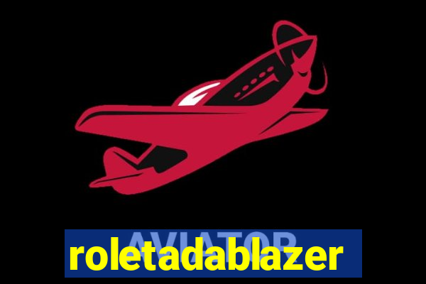 roletadablazer