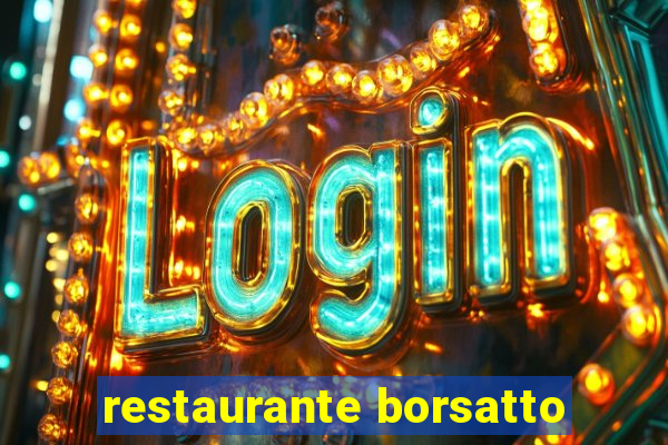 restaurante borsatto