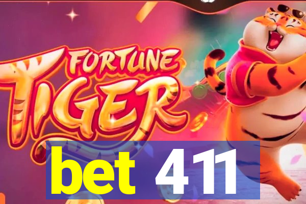 bet 411