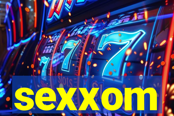 sexxom