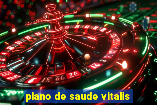 plano de saude vitalis