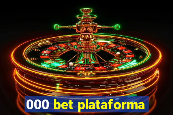 000 bet plataforma