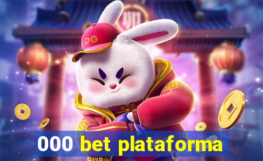 000 bet plataforma