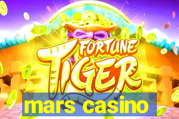 mars casino