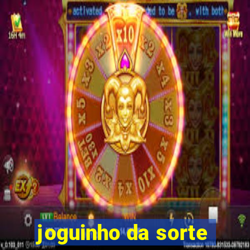 joguinho da sorte