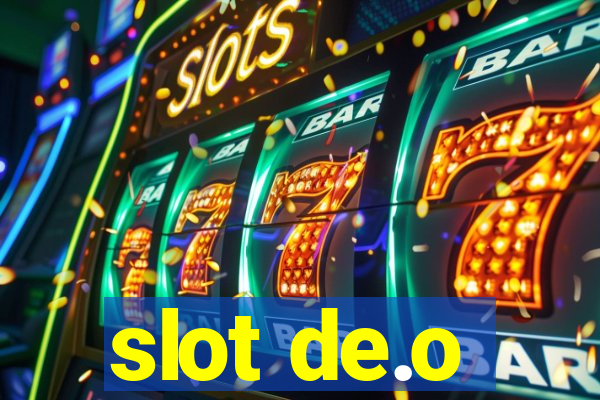 slot de.o