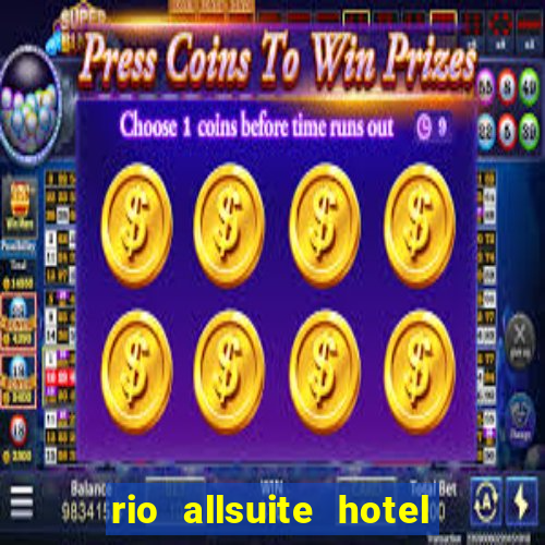 rio allsuite hotel and casino