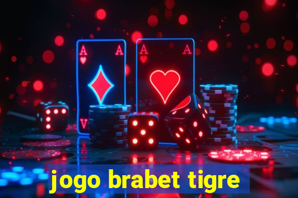 jogo brabet tigre