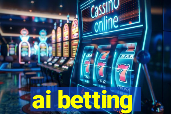 ai betting