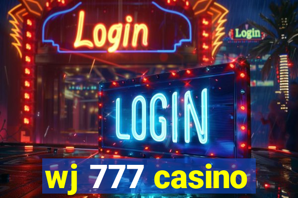 wj 777 casino