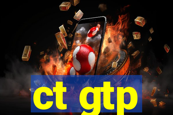 ct gtp