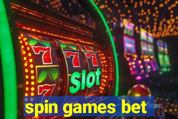 spin games bet